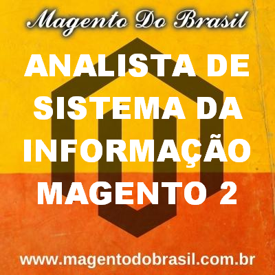 Analista de Sistema da informação Magento 2