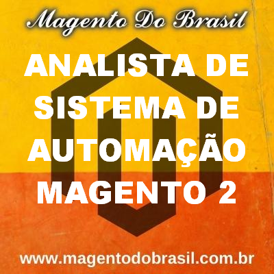 Analista de Sistema de Automação Magento 2