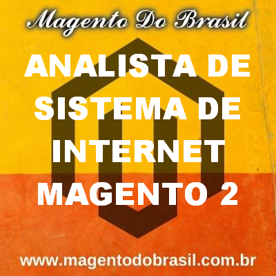 Analista de Sistema de Internet Magento 2