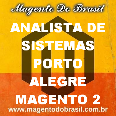 Analista de Sistemas Porto Alegre Magento 2