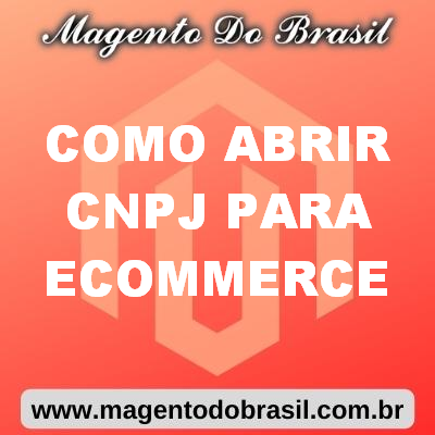 Como Abrir CNPJ para Ecommerce