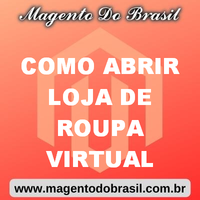 Como Abrir Loja de Roupa Virtual