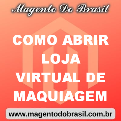 Como Abrir Loja Virtual de Maquiagem