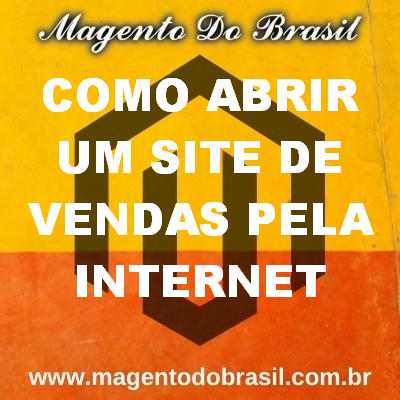 Como Abrir Um Site de Vendas Pela Internet