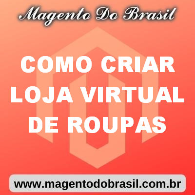 Como Criar Loja Virtual de Roupas