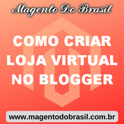 Como Criar Loja Virtual no Blogger