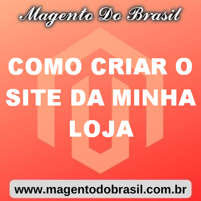 Como Criar o Site da Minha Loja