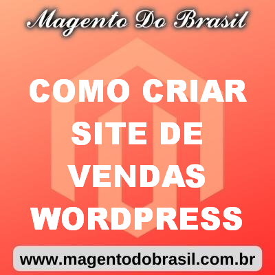 Como Criar Site de Vendas Wordpress