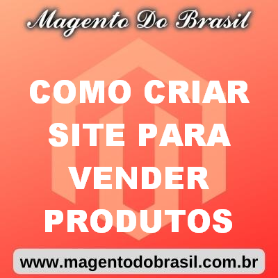 Como Criar Site para Vender Produtos