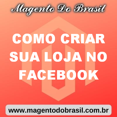 Como Criar Sua Loja no Facebook