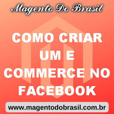 Como Criar Um e Commerce no Facebook