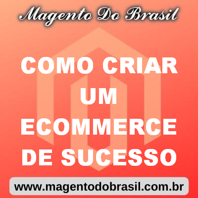 Como Criar Um Ecommerce de Sucesso