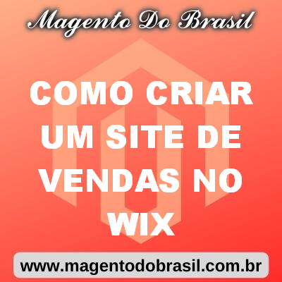 Como Criar Um Site de Vendas no Wix