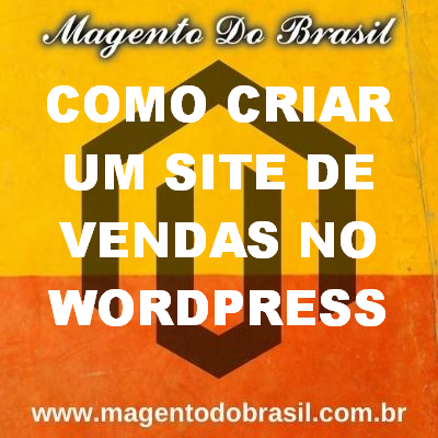 Como Criar Um Site de Vendas no Wordpress