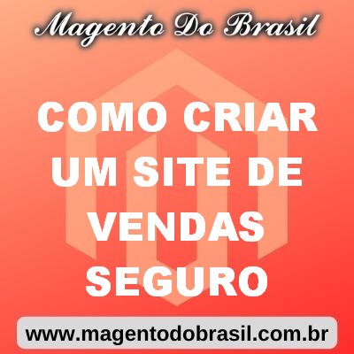 Como Criar Um Site de Vendas Seguro