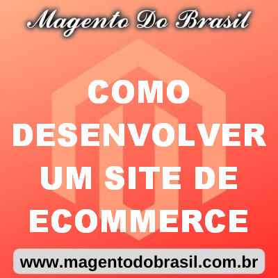 Como Desenvolver Um Site de Ecommerce