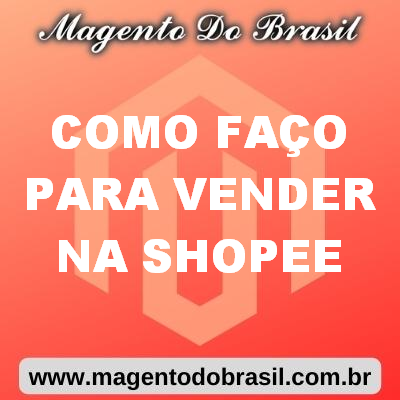 Como Faço para Vender na Shopee