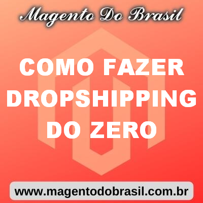 Como Fazer Dropshipping do Zero