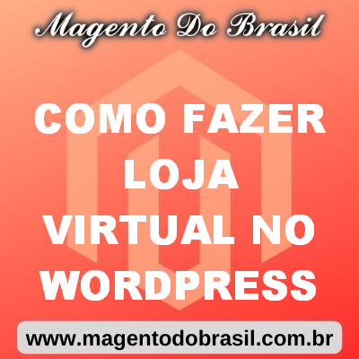 Como Fazer Loja Virtual no Wordpress