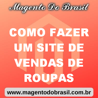 Como Fazer Um Site de Vendas de Roupas