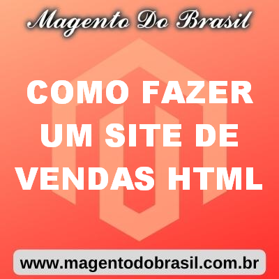 Como Fazer Um Site de Vendas Html