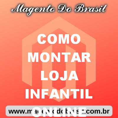 Como Montar Loja Infantil Online