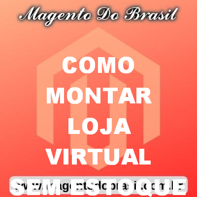 Como Montar Loja Virtual Sem Estoque