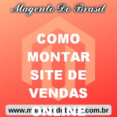 Como Montar Site de Vendas Online