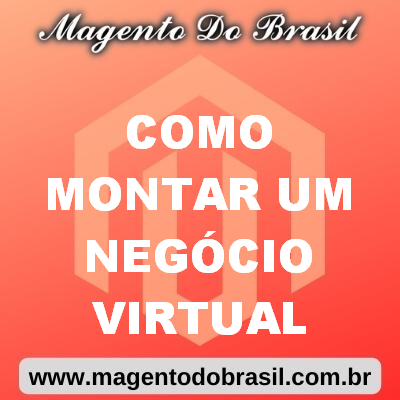 Como Montar Um Negócio Virtual