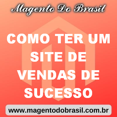 Como Ter Um Site de Vendas de Sucesso