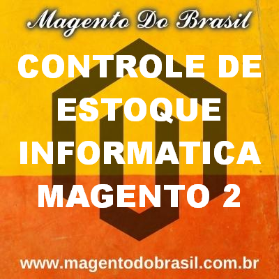 Controle de Estoque Informática Magento 2