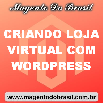 Criando Loja Virtual Com Wordpress