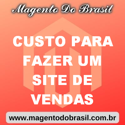 Custo para Fazer Um Site de Vendas