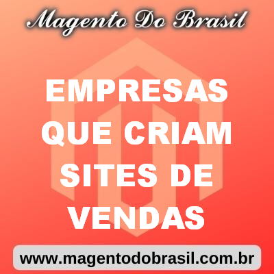 Empresas Que Criam Sites de Vendas