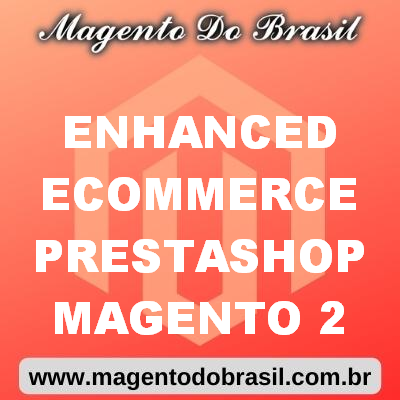 Enhanced Ecommerce Prestashop Magento 2