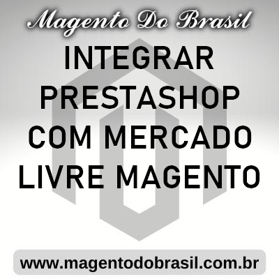 Integrar Prestashop Com Mercado Livre Magento 2