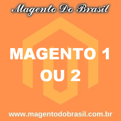 Magento 1 ou 2