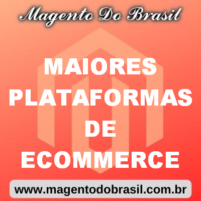 Maiores Plataformas de Ecommerce