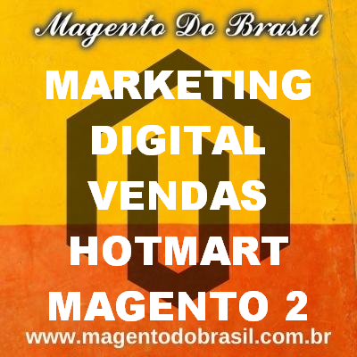 Marketing Digital Vendas Hotmart Magento 2