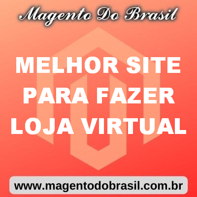 Melhor Site para Fazer Loja Virtual