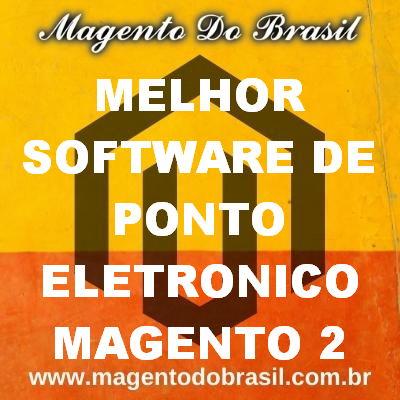 Melhor Software de Ponto Eletrônico Magento 2