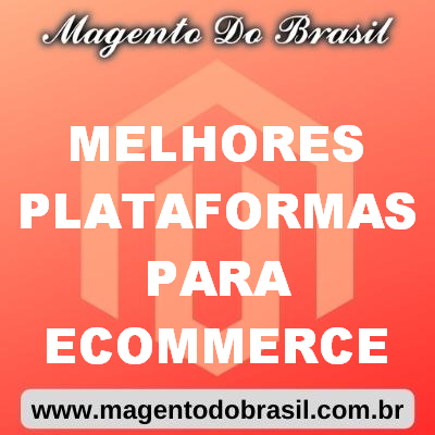 Melhores Plataformas para Ecommerce