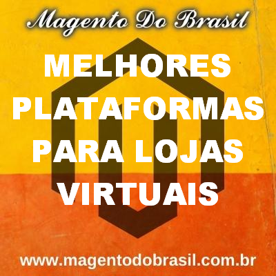 Melhores Plataformas para Lojas Virtuais