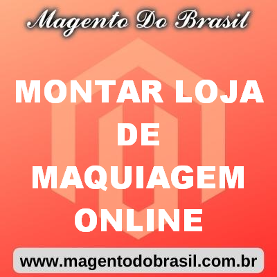 Montar Loja de Maquiagem Online