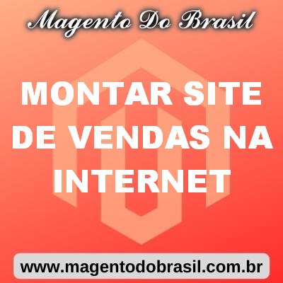 Montar Site de Vendas na Internet