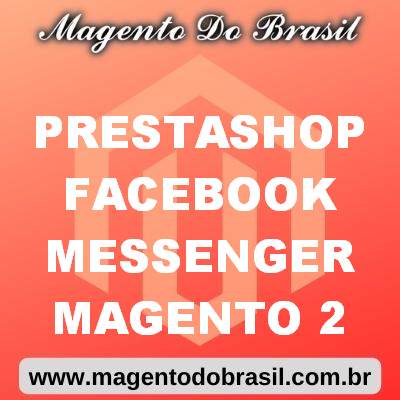 Prestashop Facebook Messenger Magento 2