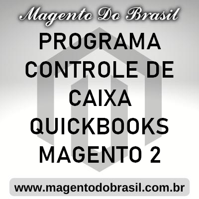 Programa Controle de Caixa Quickbooks Magento 2