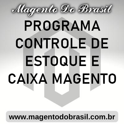 Programa Controle de Estoque e Caixa Magento 2