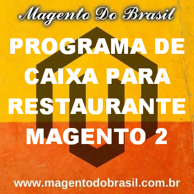 Programa de Caixa para Restaurante Magento 2