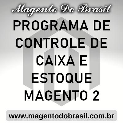 Programa de Controle de Caixa e Estoque Magento 2